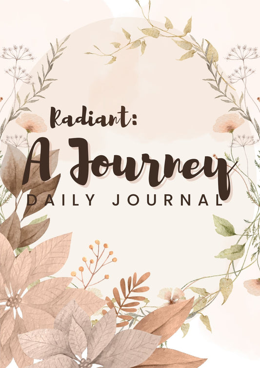 Radiant a Journey: Digital Journal for Personal Growth, Self Development & Wellness